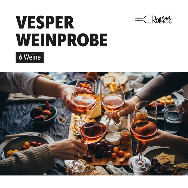 Vesper-Weinprobe (ab 4 Personen)